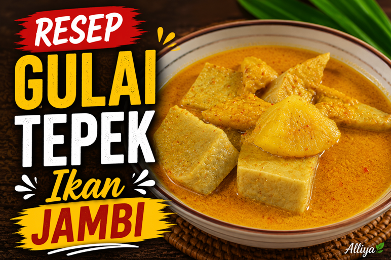 Resep Gulai Tepek Ikan Jambi